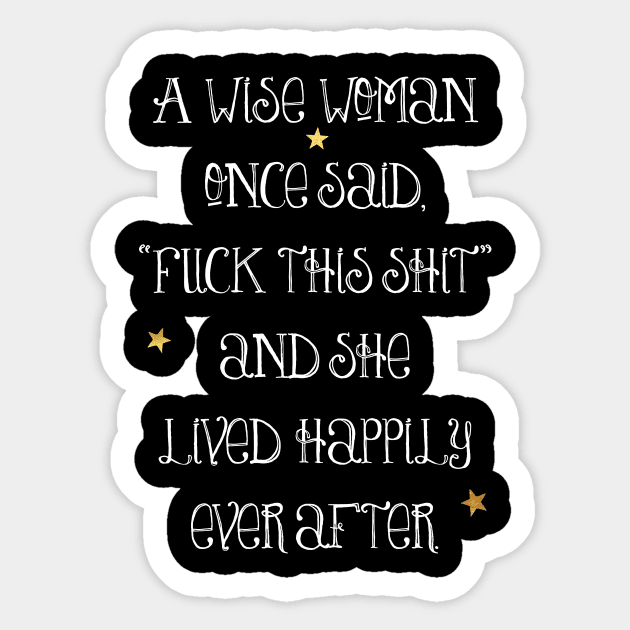 A Wise Woman text art, quote, typography Sticker by LittleBean